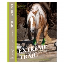 Extreme Trail  "extrem nah am Pferd"   Das Übungsbuch für alle Fans